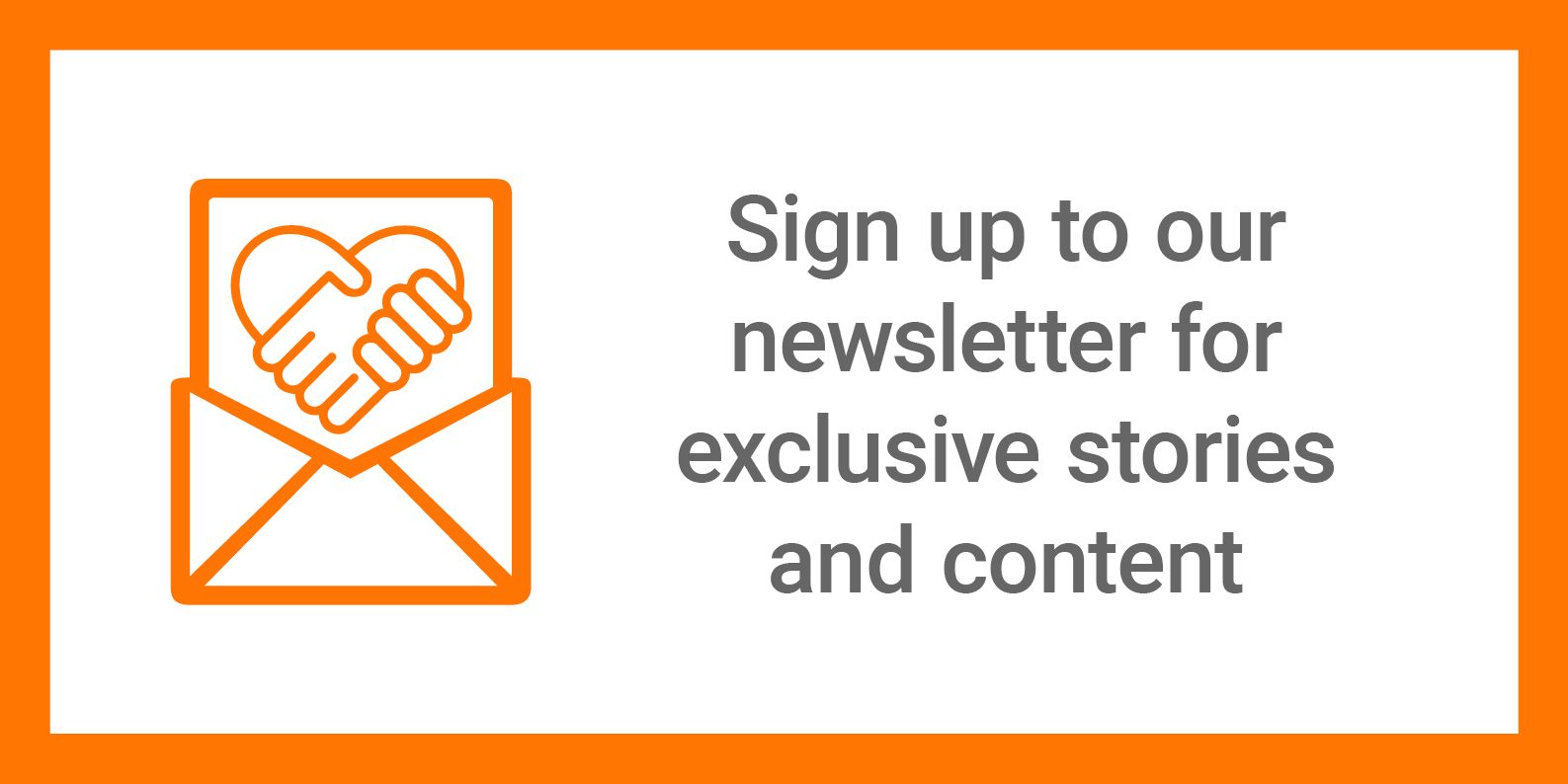 Sign up to our newsletter for exclusive stories and content